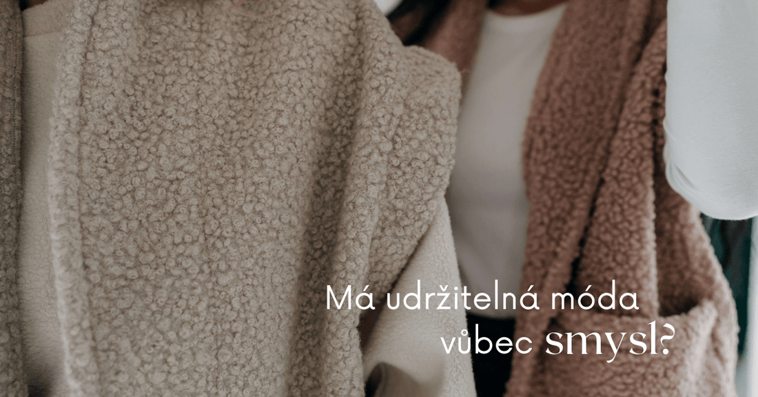 Má udržitelná móda smysl?