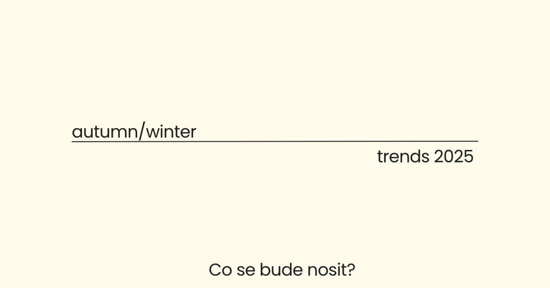 Módní trendy podzim/zima 2025 od české značky oblečeni Basicatory