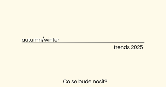 Módní trendy podzim/zima 2025 od české značky oblečeni Basicatory